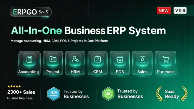 ERPGo SaaS v9.6 – 全能企业ERP系统一站式SaaS源码，集成CRM/HRM/财务/项目/POS零售